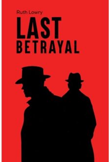 Last Betrayal - Lowry, Ruth
