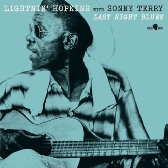 Last Night Blues - Lightnin' Hopkins & Sonny Terry