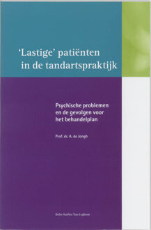 Lastige patienten in de tandartspraktijk - Boek Ad de Jongh (903134253X)