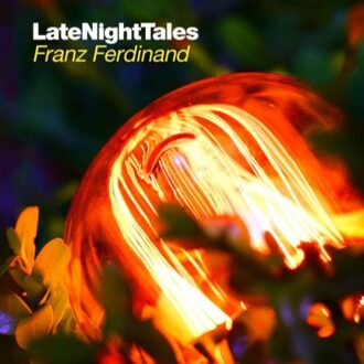 Late Night Tales Franz Ferdinand (2