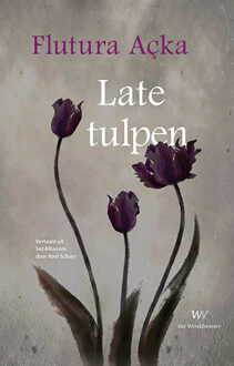 Late tulpen -  Flutura Açka (ISBN: 9789076905686)