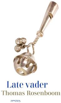 Late vader -  Thomas Rosenboom (ISBN: 9789044657494)