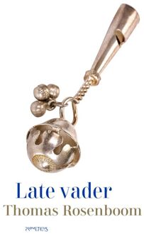 Late vader -  Thomas Rosenboom (ISBN: 9789044657500)
