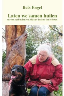 Laten we samen huilen - Boek Bets Engel (9462035431)