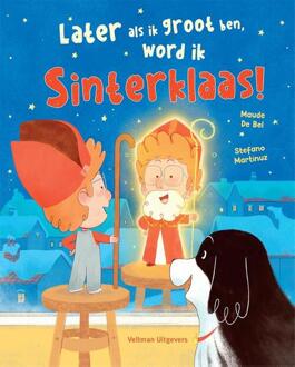 Later als ik groot ben, word ik Sinterklaas! -  Maude de Bel (ISBN: 9789048322329)