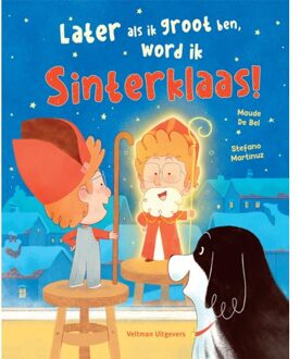 Later Als Ik Groot Ben, Word Ik Sinterklaas! - Maude de Bel