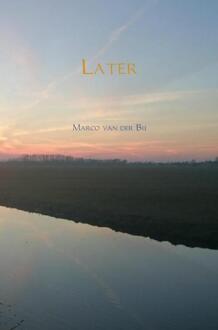 Later - Boek Marco van der Bij (946318340X)