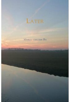Later - Boek Marco van der Bij (946318340X)