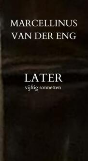 Later -  Marcellinus van der Eng (ISBN: 9789083586946)