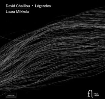 Laura Mikkola - David Chaillou: Légendes CD