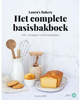 Laura's Bakery Het Complete Basisbakboek - Laura Kieft