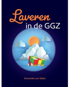 Laveren In De Ggz - Annerieke van Wijhe
