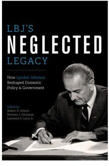 LBJ's Neglected Legacy