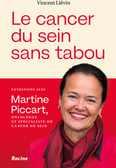 Le cancer du sein sans tabou -  Martine Piccart, Vincent Liévin (ISBN: 9789020991604)