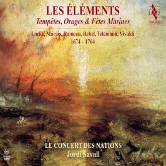 Le Concert Des Nations - Les Elements: Marines 1674 - 1764