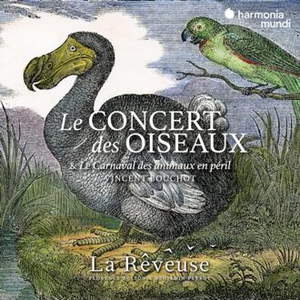 Le Concert Des Oiseaux & Le Carnaval Des Animaux En Peril - La Reveuse & Florence Bolton & B