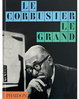 Le Corbusier - Phaidon Editors