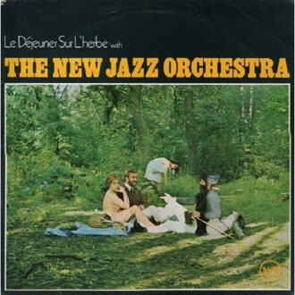 Le Dejeuner Sur L'Herbe - New Jazz Orchestra