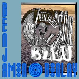 Le Disque Bleu - Benjamin Biolay