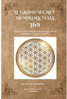 Le Grand Secret De Nikola Tesla - Laura De Diamond