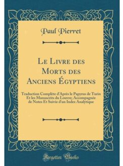 Le Livre Des Morts Des Anciens Egyptiens - Paul Pierret