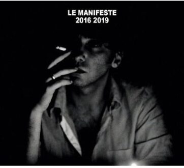 Le Manifeste 2016-2019 Ni Dieu Ni M - Damien Saez