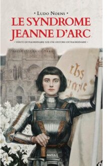 Le syndrome Jeanne d'Arc - Boek Ludo Noens (9463383182)