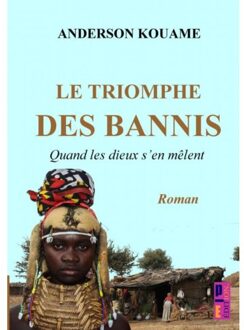 Le Triomphe Des Bannis - Anderson Kouame