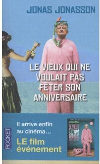 Le Vieux Qui Ne Voulait Pas Feter Son Anniversaire