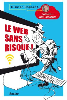 Le web sans risque! - eBook Olivier Bogaert (9401456259)