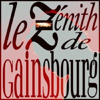 Le Zénith De Gainsbourg