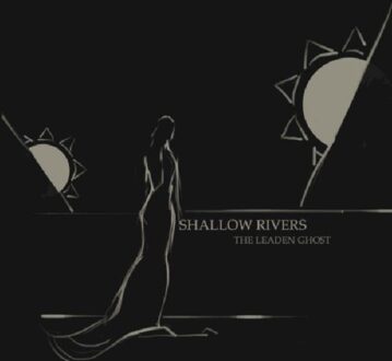 Leaden Ghost - Shallow Rivers