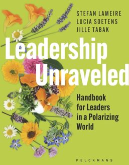 Leadership Unraveled - Stefan Lameire, Lucia Soetens, Jille Tabak - ebook