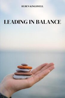 Leading in Balance - Ruben Kingswell - ebook