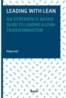 Leading With Lean - Philip Holt