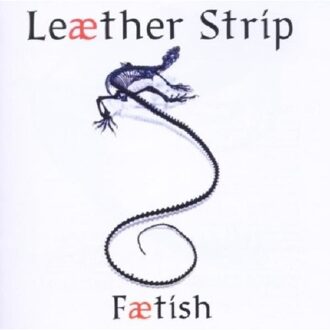 Leaether Strip - Faetish