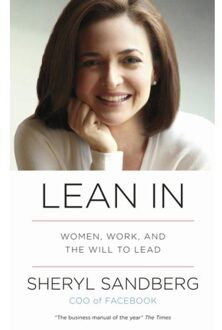 Lean In : Women, Work, and the Will to Lead