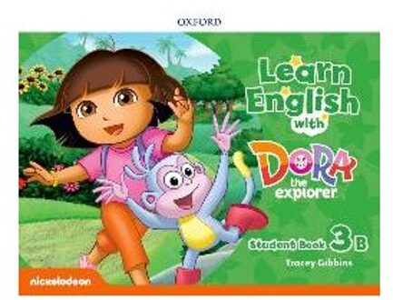 Learn English With Dora The Explorer: Level 3: Student Book B - Editor, Oxford