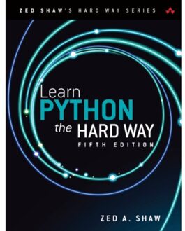 Learn Python The Hard Way - Zed Shaw's Hard Way Series - Zed Shaw