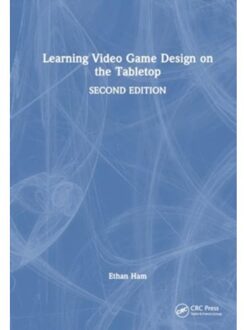 Learning Video Game Design On The Tabletop - Ethan Ham