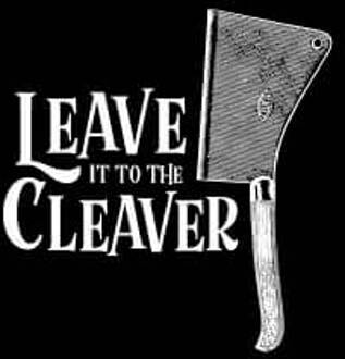 Leave It To The Cleaver Dames T-shirt - Zwart - 3XL
