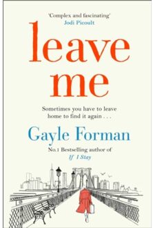 Leave Me - Boek Gayle Forman (1471156796)