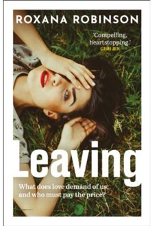 Leaving - Roxana Robinson
