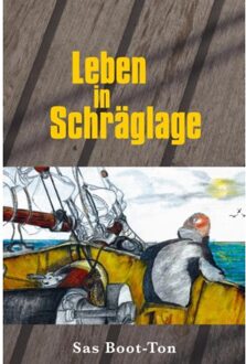 Leben in Schräglage - Boek Sas Boot-Ton (9051799306)