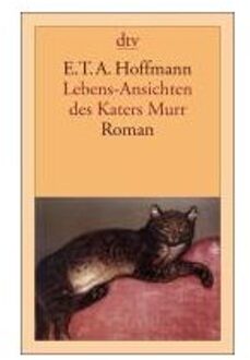 Lebens-Ansichten Des Katers Mu - Hoffmann, Ernst Theodor Amadeus
