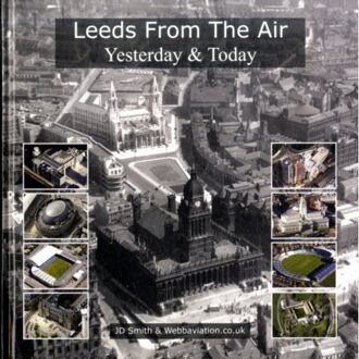 Leeds From The Air - J. D. Smith