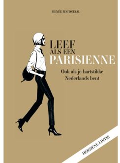 Leef Als Een Parisienne - Renée Koudstaal
