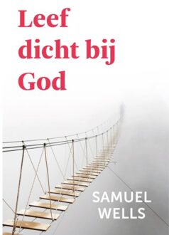 Leef dicht bij God - (ISBN:9789051945768)