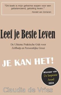 Leef je Beste Leven -  Claudia de Vries (ISBN: 9789465110905)