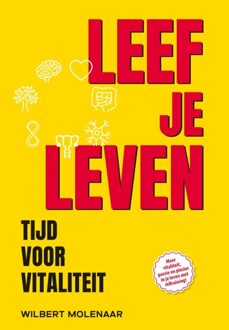 Leef je leven - Wilbert Molenaar - ebook